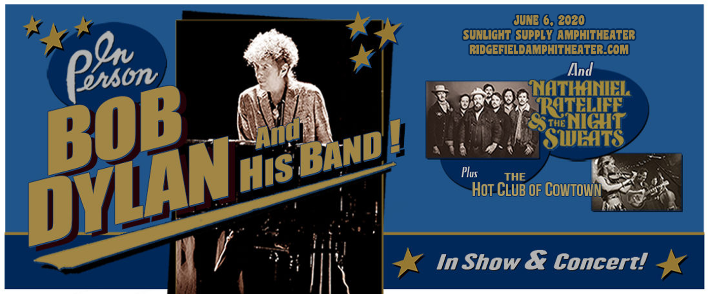 Bob Dylan, Nathaniel Rateliff and The Night Sweats & The Hot Club of Cowtown [CANCELLED] at Sunlight Supply Amphitheater