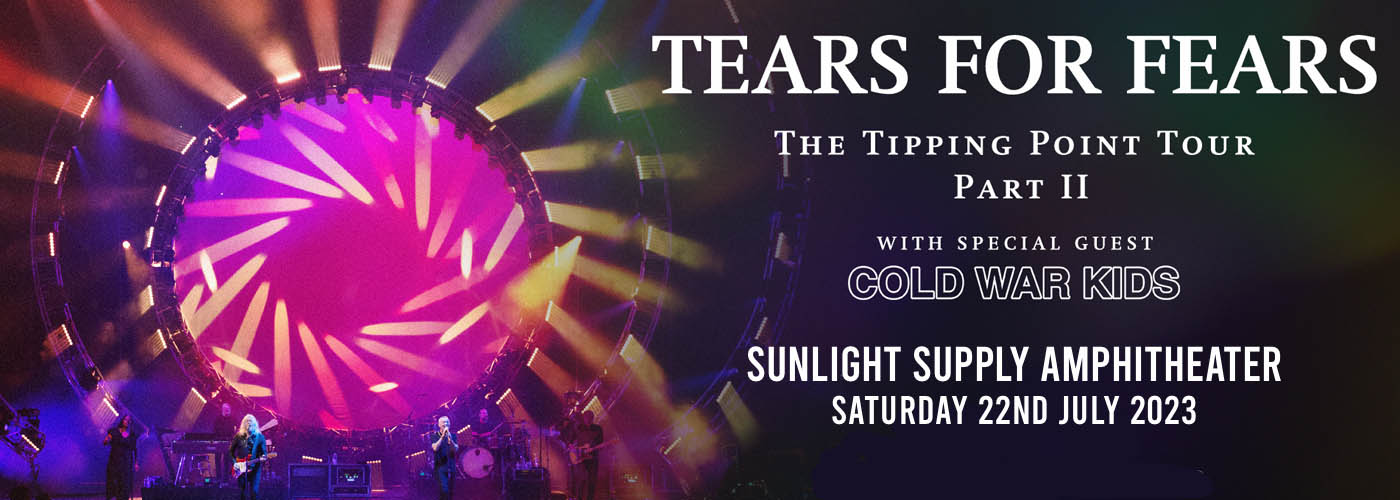 Tears For Fears & Cold War Kids Tickets, 22nd July